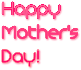 Happy Mother&#39;s Day!